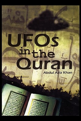 UFO's in the Quran by Khan, Abdul Aziz