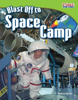 Blast Off to Space Camp (Fluent Plus) by Wolfe, Hillary