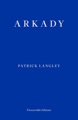 Arkady by Langley, Patrick