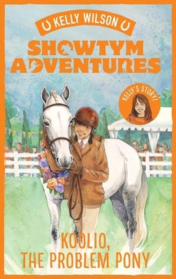 Koolio, the Problem Pony, Volume 5 by Wilson, Kelly