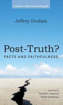 Post-Truth? by Dudiak, Jeffrey