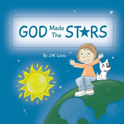 God Made The Stars by Louis, J. W.