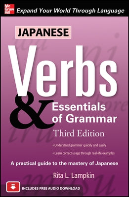 Japanese Verbs & Essentials of Grammar by Lampkin