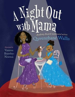 A Night Out with Mama by Wallis, Quvenzhane