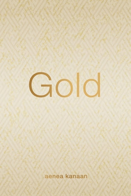 Gold by Kanaan, Aenea