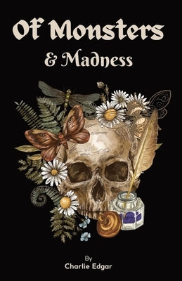 Of Monsters & Madness by Edgar, Charlie