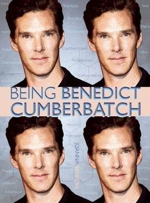 Being Benedict Cumberbatch by Benecke, Joanna