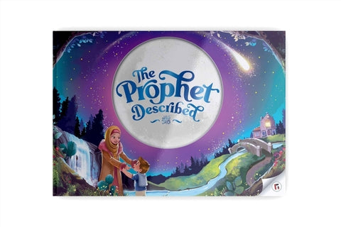 The Prophet Described (2nd Edition) by Khatri, Zaheer