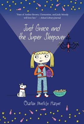 Just Grace and the Super Sleepover, Volume 11 by Harper, Charise Mericle