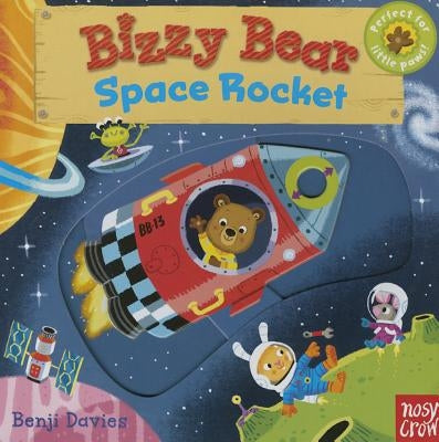 Bizzy Bear: Space Rocket by Nosy Crow