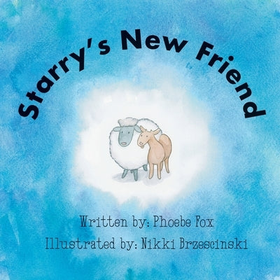 Starry's New Friend by Fox, Phoebe