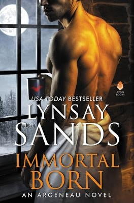 Immortal Born: An Argeneau Novel by Sands, Lynsay