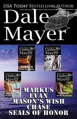 SEALs of Honor: Books 7-10 by Mayer, Dale