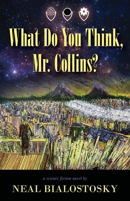 What Do You Think, Mr. Collins? by Bialostosky, Neal