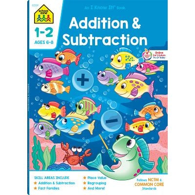 Addition & Subtraction 1-2 Deluxe Edition Workbook by School, Zone Staff