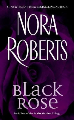 Black Rose by Roberts, Nora