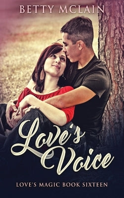Love's Voice by McLain, Betty