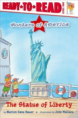 The Statue of Liberty by Bauer, Marion Dane