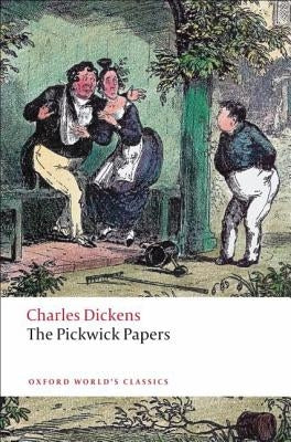 The Pickwick Papers by Dickens, Charles