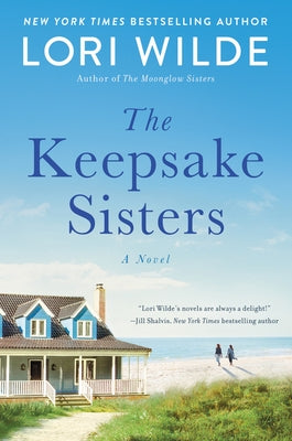 The Keepsake Sisters by Wilde, Lori