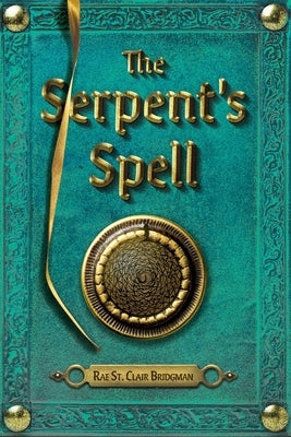 The Serpent's Spell by St Clair Bridgman, Rae