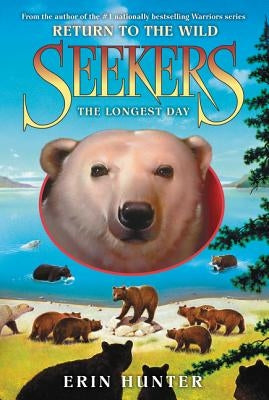 Seekers: Return to the Wild #6: The Longest Day by Hunter, Erin