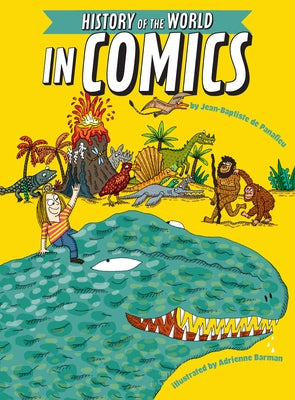 The History of the World in Comics by De Panafieu, Jean-Baptiste