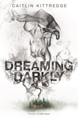 Dreaming Darkly by Kittredge, Caitlin