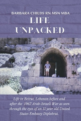 Life Unpacked by Childs, Barbara