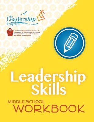 Leadership Skills: Middle School Workbook: Violence Prevention Program by Program, Leadership