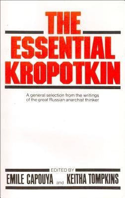 The Essential Kropotkin by Capouya, Emile