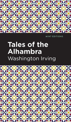 Tales of the Alhambra by Irving, Washington
