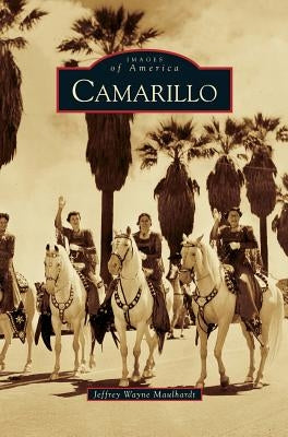 Camarillo by Maulhardt, Jeffrey Wayne