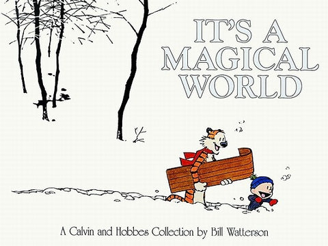 It's a Magical World by Watterson, Bill
