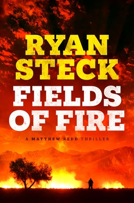 Fields of Fire by Steck, Ryan