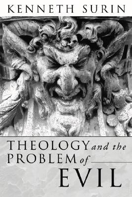 Theology and the Problem of Evil by Surin, Kenneth