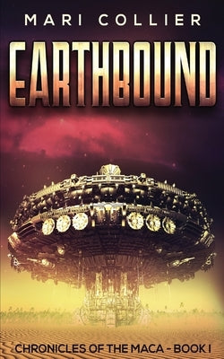 Earthbound: Science Fiction in the Old West by Collier, Mari