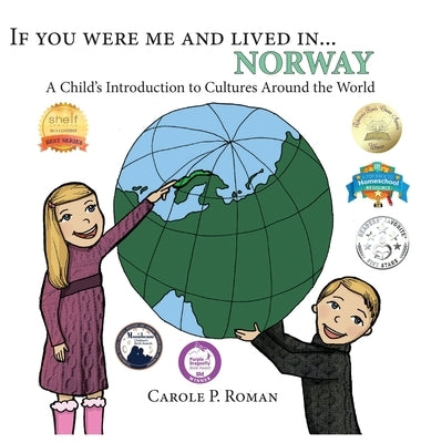 If You Were Me and Lived in... Norway: A Child's Introduction to Cultures Around the World by Roman, Carole P.