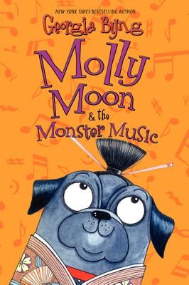 Molly Moon & the Monster Music by Byng, Georgia