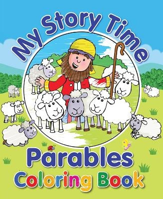 My Story Time Parables Coloring Book by David, Juliet