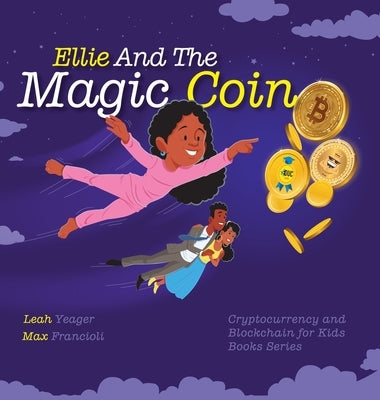Ellie and the Magic Coin by Yeager, Leah V.