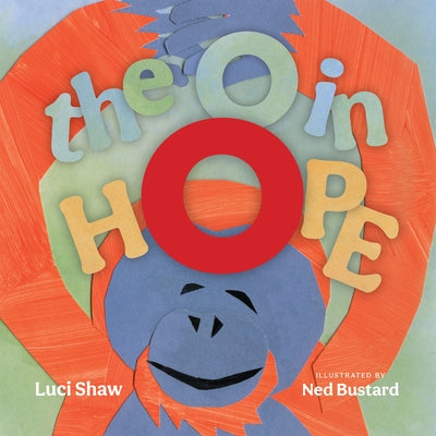 The O in Hope by Shaw, Luci