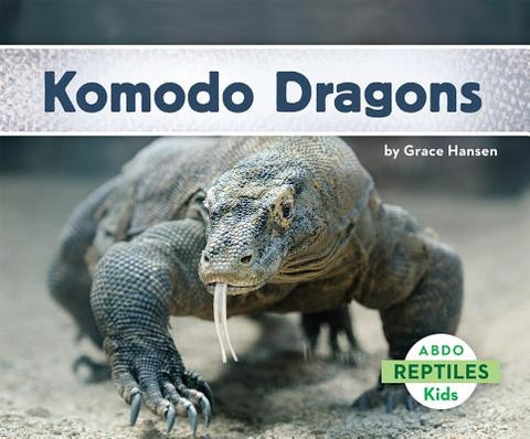 Komodo Dragons by Hansen, Grace