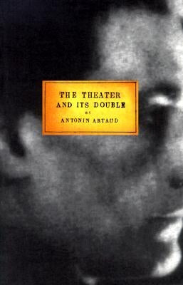 The Theater and Its Double by Artaud, Antonin