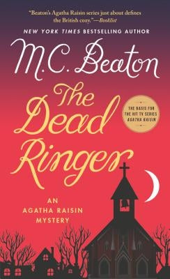 The Dead Ringer: An Agatha Raisin Mystery by Beaton, M. C.
