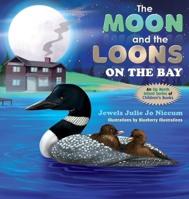 The Moon and the Loons on the Bay by Niccum, Jewels Julie Jo