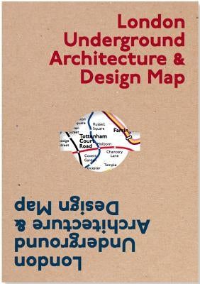 London Underground Architecture & Design Map by Ovenden, Mark