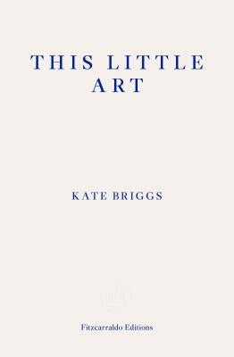 This Little Art by Briggs, Kate