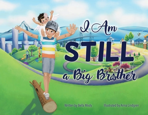 I Am STILL a Big Brother by Mody, Bella