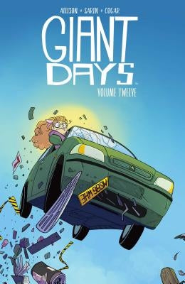 Giant Days Vol. 12, Volume 12 by Allison, John